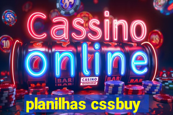 planilhas cssbuy